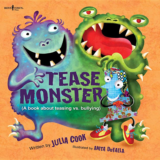 Tease Monster: (A Book about Teasing vs. Bullying)