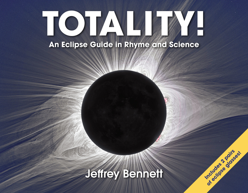 Totality!: An Eclipse Guide in Rhyme and Science