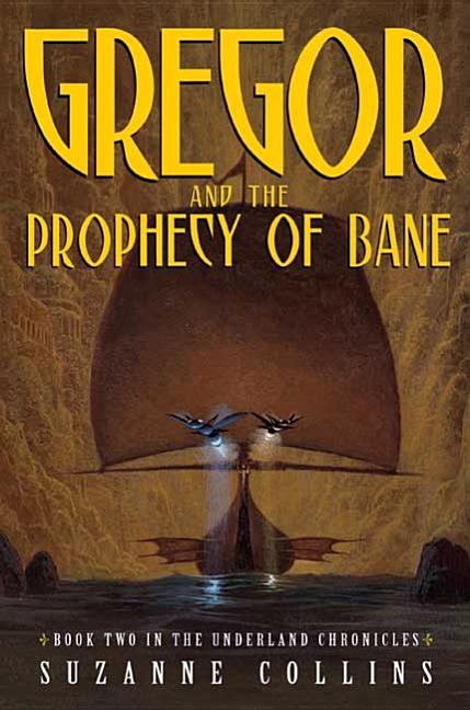 Gregor and the Prophecy of Bane