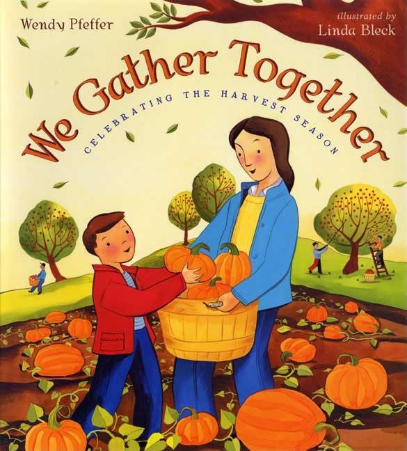 We Gather Together: Celebrating the Harvest Season