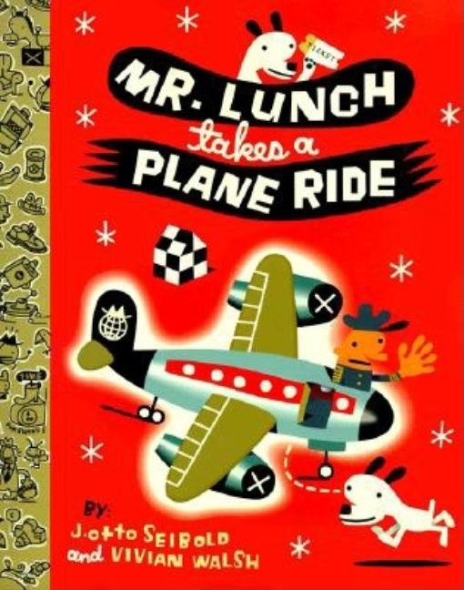 Mr. Lunch Takes a Plane Ride