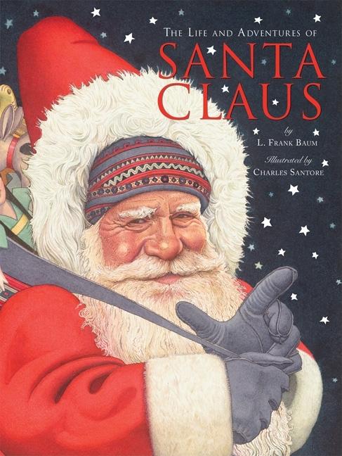 The Life and Adventures of Santa Claus