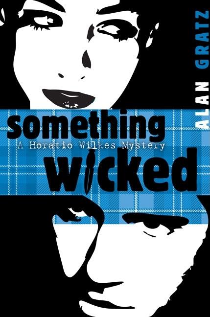 Something Wicked: A Horatio Wilkes Mystery