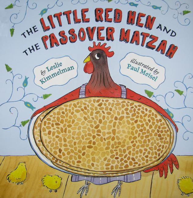 The Little Red Hen and the Passover Matzah