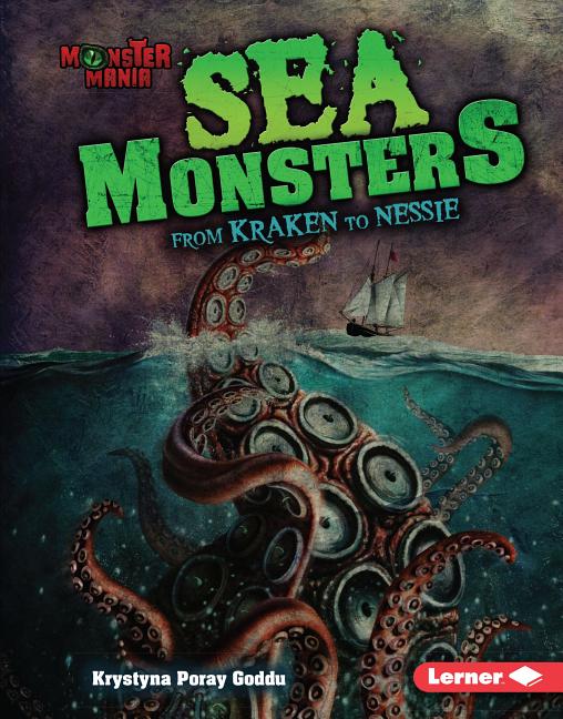 Sea Monsters: From Kraken to Nessie