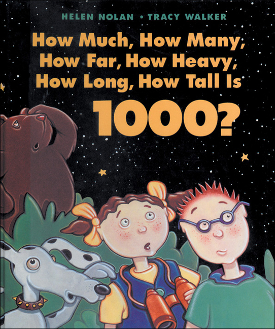 How Much, How Many, How Far, How Heavy, How Long, How Tall Is 1000?