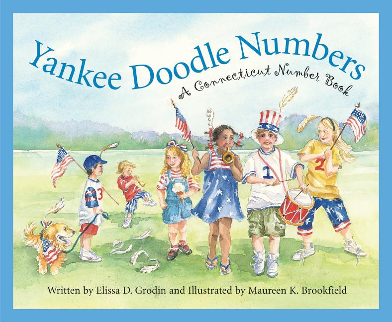 Yankee Doodle Numbers: A Connecticut Number Book