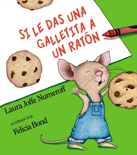 Si le das una galletita a un ratón