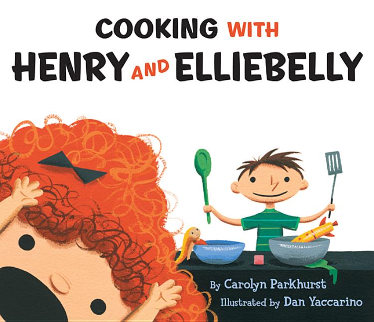 Cooking with Henry and Elliebelly