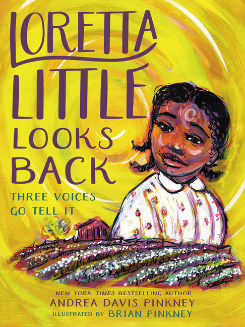 Loretta Little Looks Back: Three Voices Go Tell It