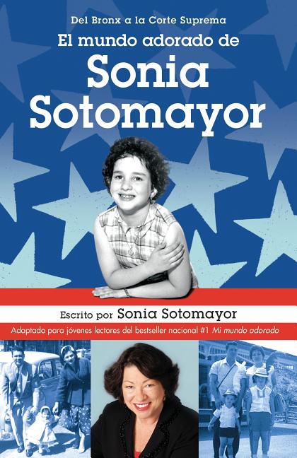 El mundo adorado de Sonia Sotomayor