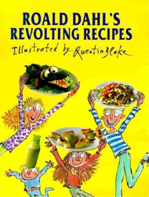 Roald Dahl's Revolting Recipes