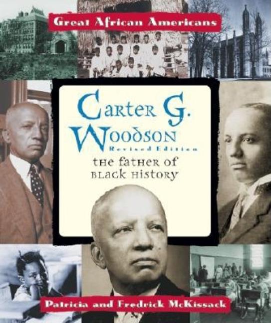 Carter G. Woodson: The Father of Black History