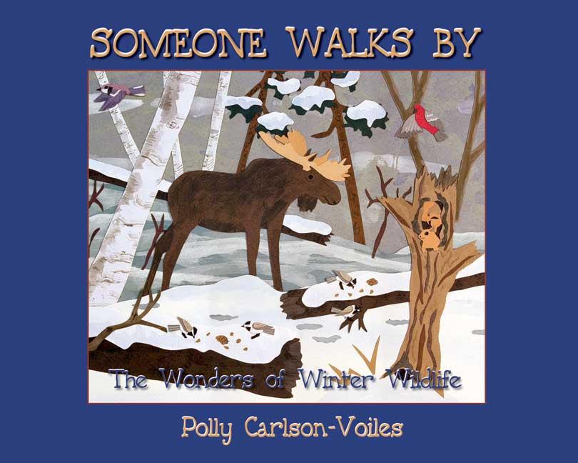 Someone Walks by: The Wonders of Winter Wildlife