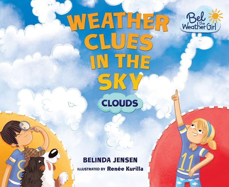 Weather Clues in the Sky: Clouds