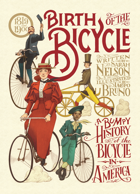 Birth of the Bicycle: A Bumpy History of the Bicycle in America 1819-1900