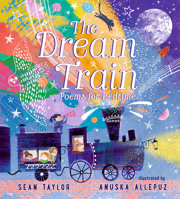 The Dream Train: Poems for Bedtime