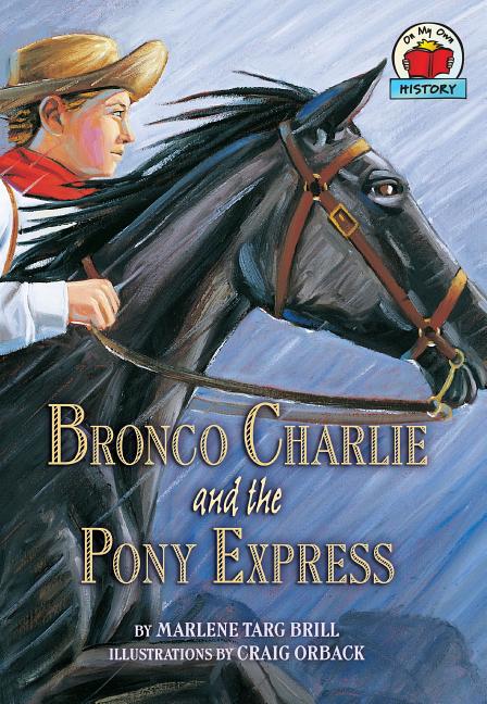 Bronco Charlie and the Pony Express