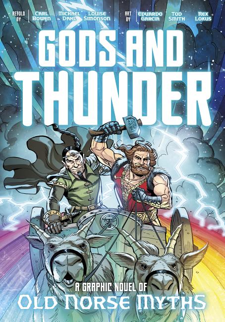 Gods and Thunder: A Graphic Novel of Old Norse Myths