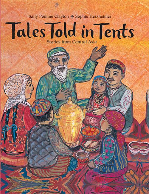 Tales Told in Tents: Stories from Central Asia