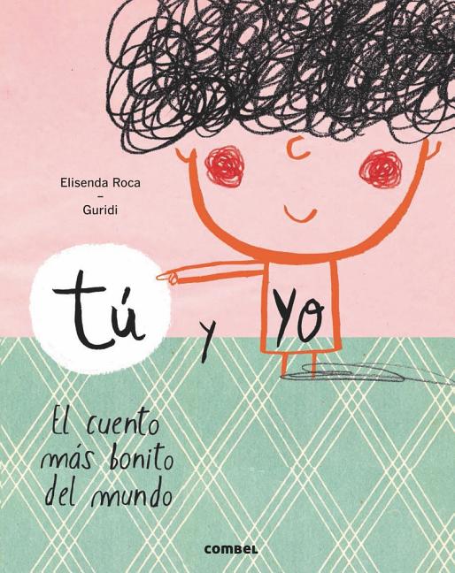 Tú y yo: El cuento más bonito del mundo