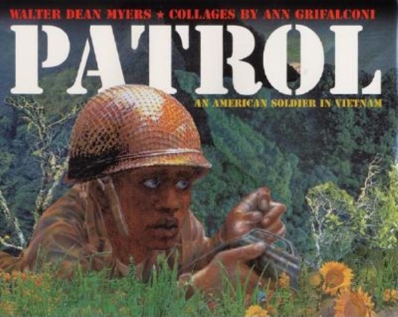 Patrol: An American Soldier in Vietnam