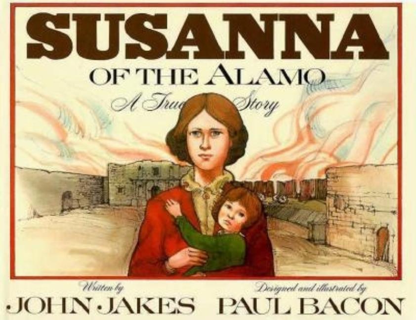 Susanna of the Alamo: A True Story