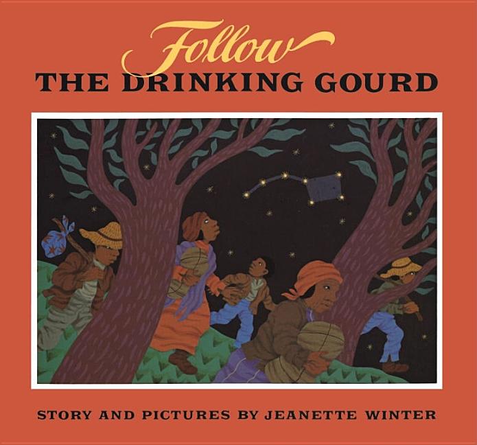 Follow the Drinking Gourd