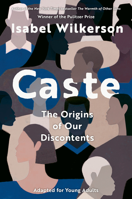 Caste: The Origins of Our Discontents