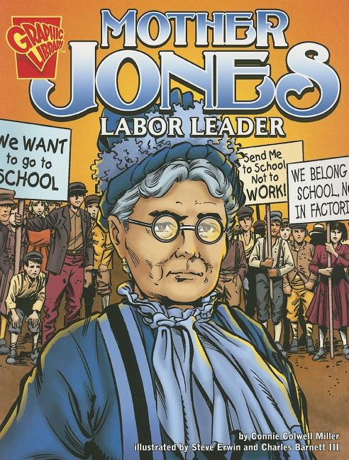 Mother Jones: Labor Leader