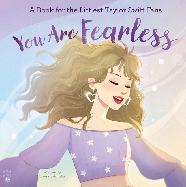 You Are Fearless: A Book for the Littlest Taylor Swift Fans