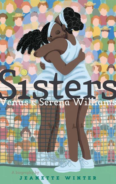 Sisters: Venus & Serena Williams