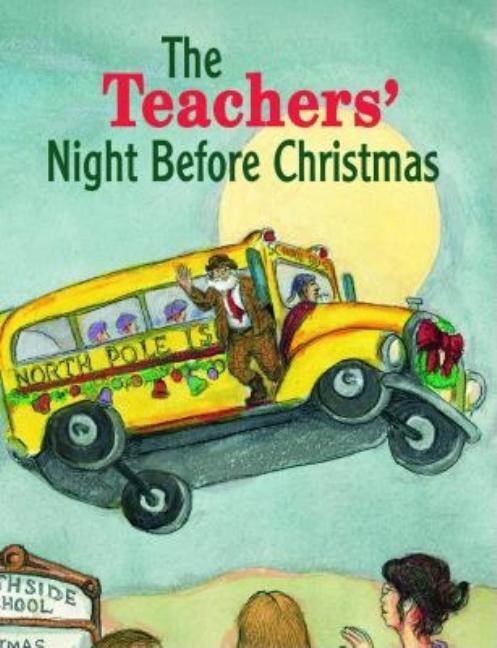 The Teachers' Night Before Christmas