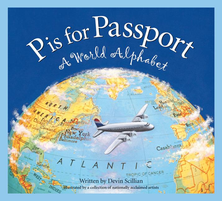 P is for Passport: A World Alphabet