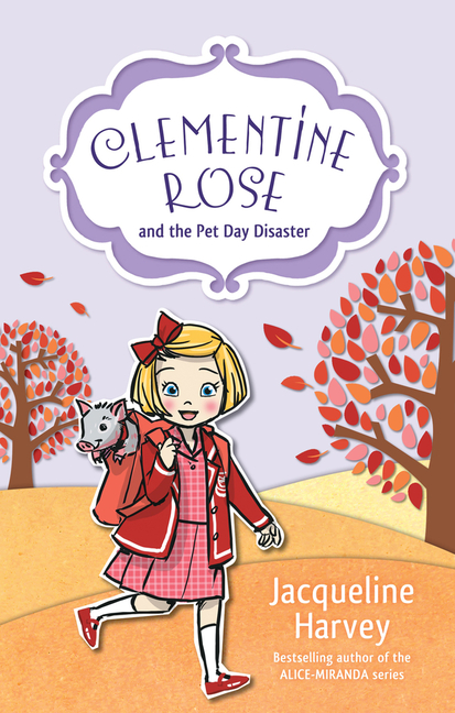 Clementine Rose and the Pet Day Disaster