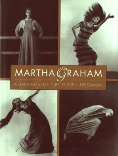 Martha Graham: A Dancer's Life