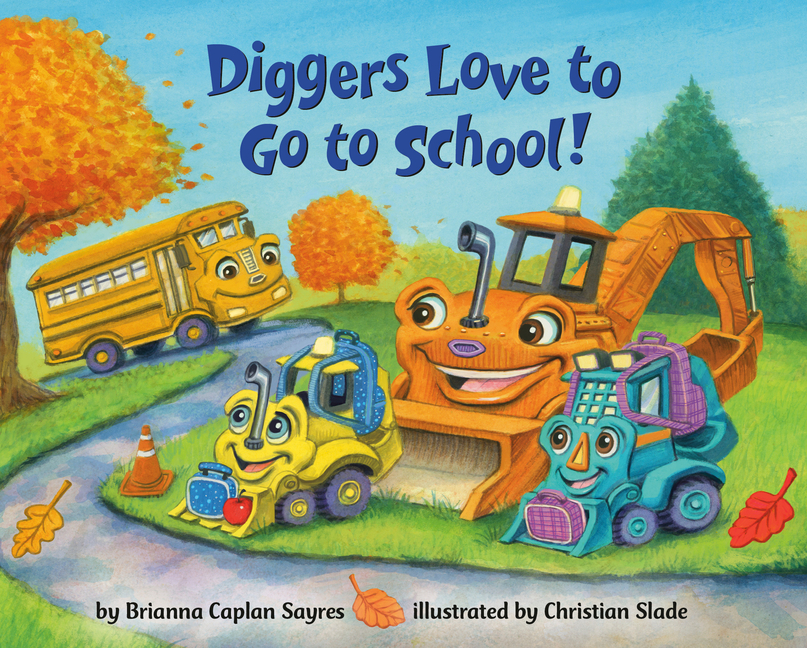 Diggers Love to Go to School!