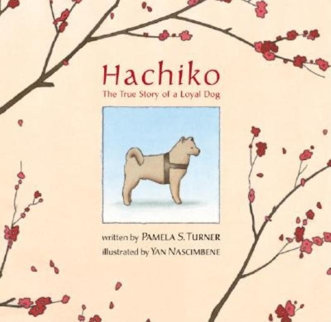 Hachiko: The True Story of a Loyal Dog