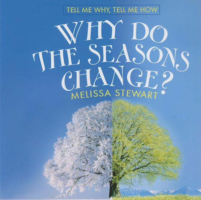 Why Do the Seasons Change?