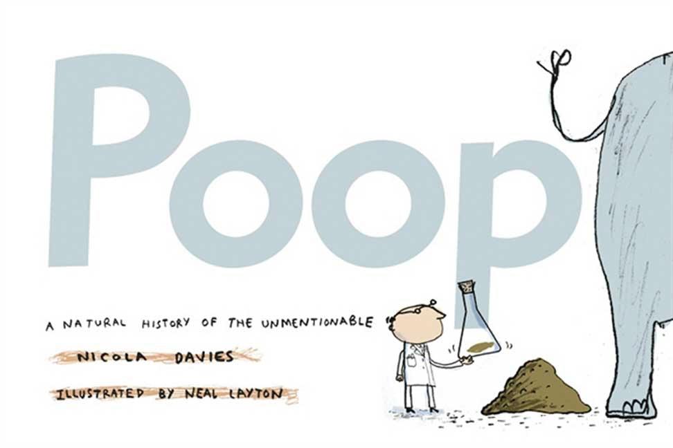 Poop: A Natural History of the Unmentionable