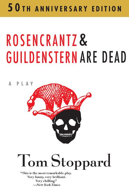 Rosencrantz and Guildenstern Are Dead