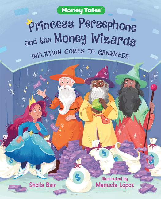 Princess Persephone and the Money Wizards: Inflation Comes to Ganymede