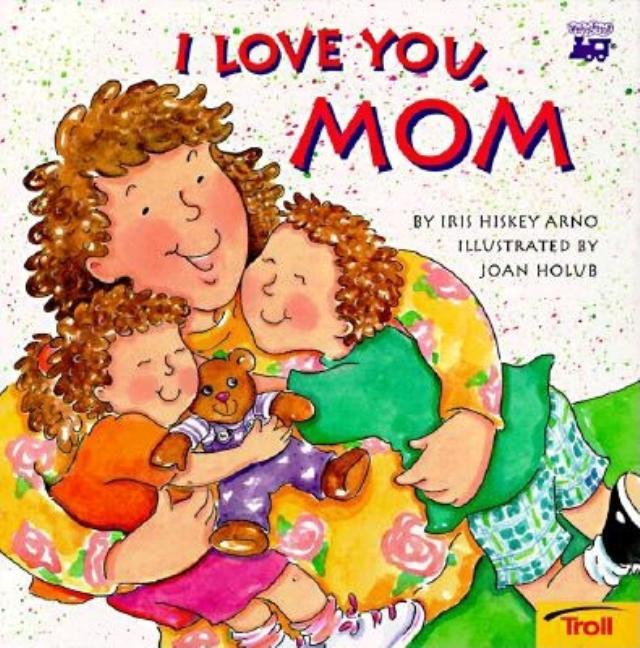 I Love You, Mom