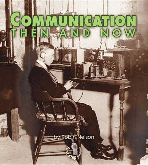 Communication Then and Now