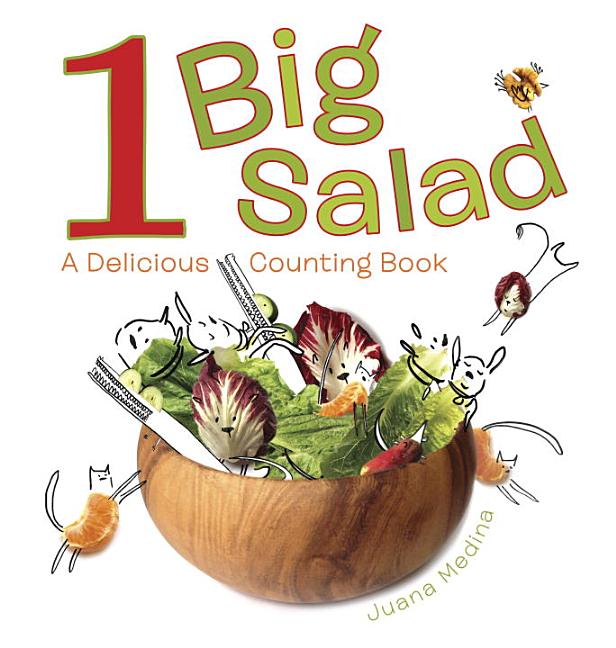 1 Big Salad: A Delicious Counting Book