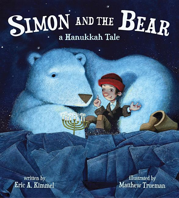 Simon and the Bear: A Hanukkah Tale