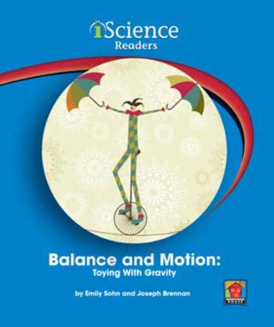 Balance and Motion: Toying with Gravity