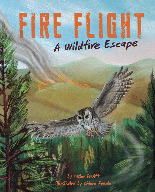 Fire Flight: A Wildfire Escape