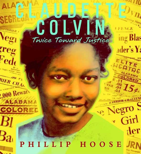 Claudette Colvin: Twice Toward Justice