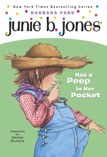 Junie B. Jones Has a Peep in Her Pocket